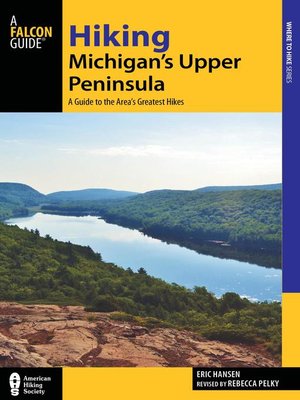 cover image of Hiking Michigan's Upper Peninsula